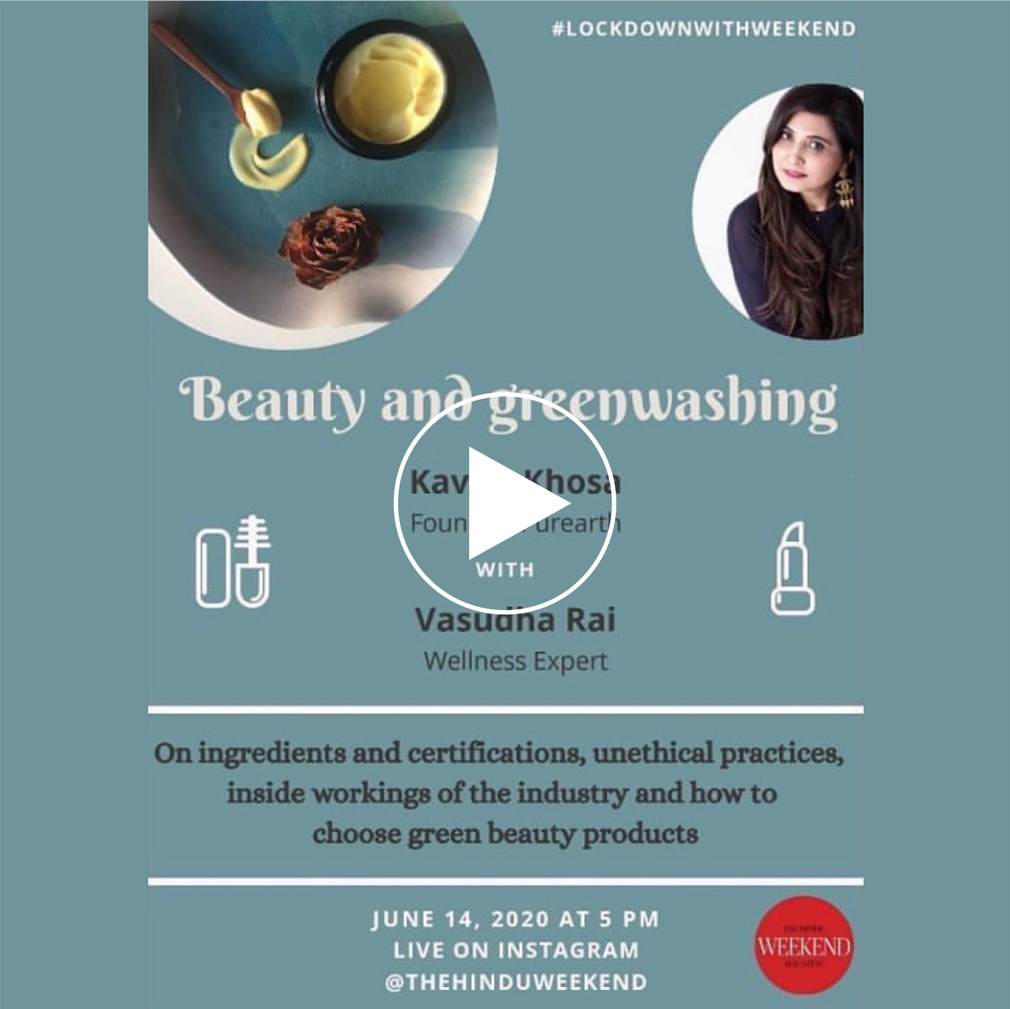 The Hindu #LockdownwithWeekend: Beauty and Greenwashing ft. Kavita Khosa and Vasudha Rai